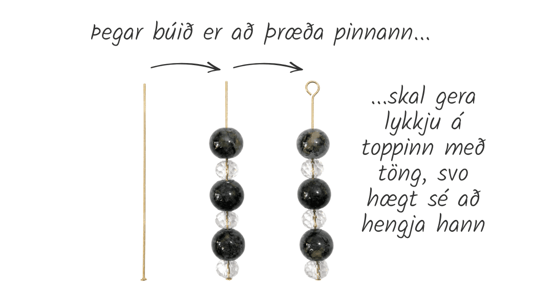 Head pin þræddur með perlum og lykkja gerð efst